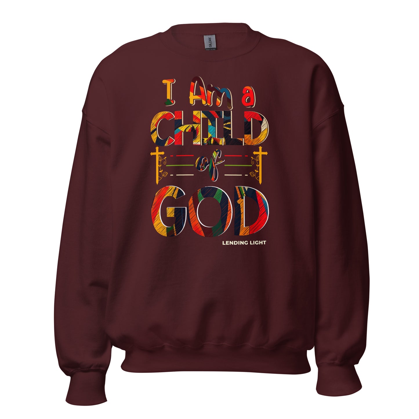 I Am A Child of God Unisex Sweatshirt