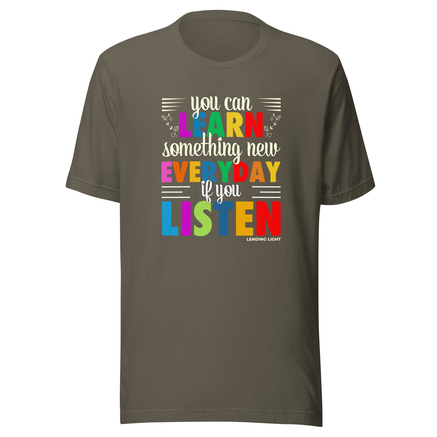 You Can Learn Something New Everyday if You Listen Unisex t-shirt