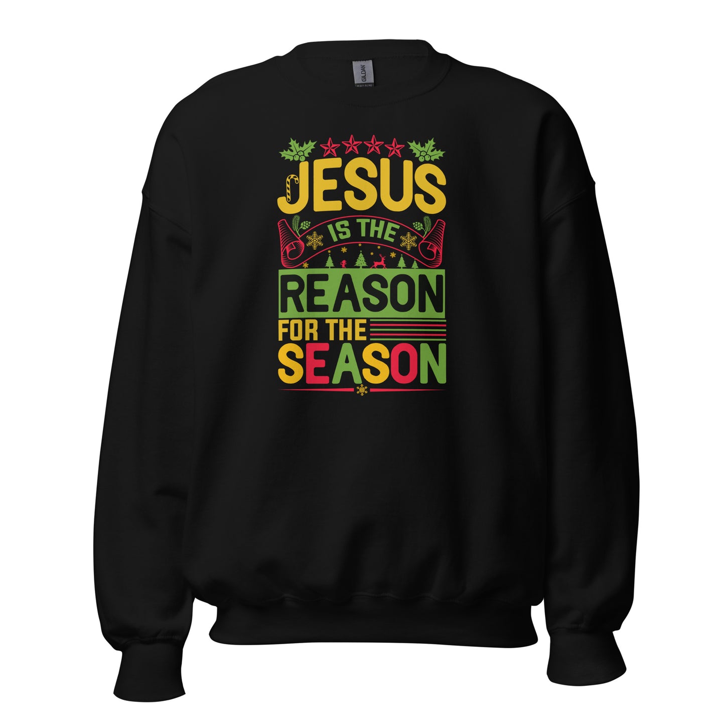 Jesus is the Reason for the Season Unisex Sweatshirt