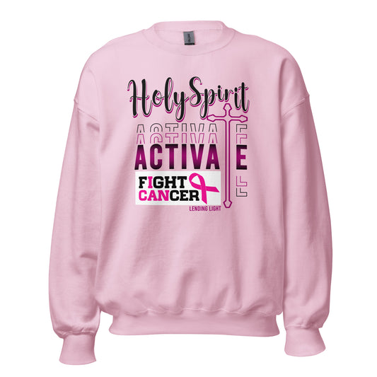 Holy Spirit Activate Fight Cancer Unisex Sweatshirt light