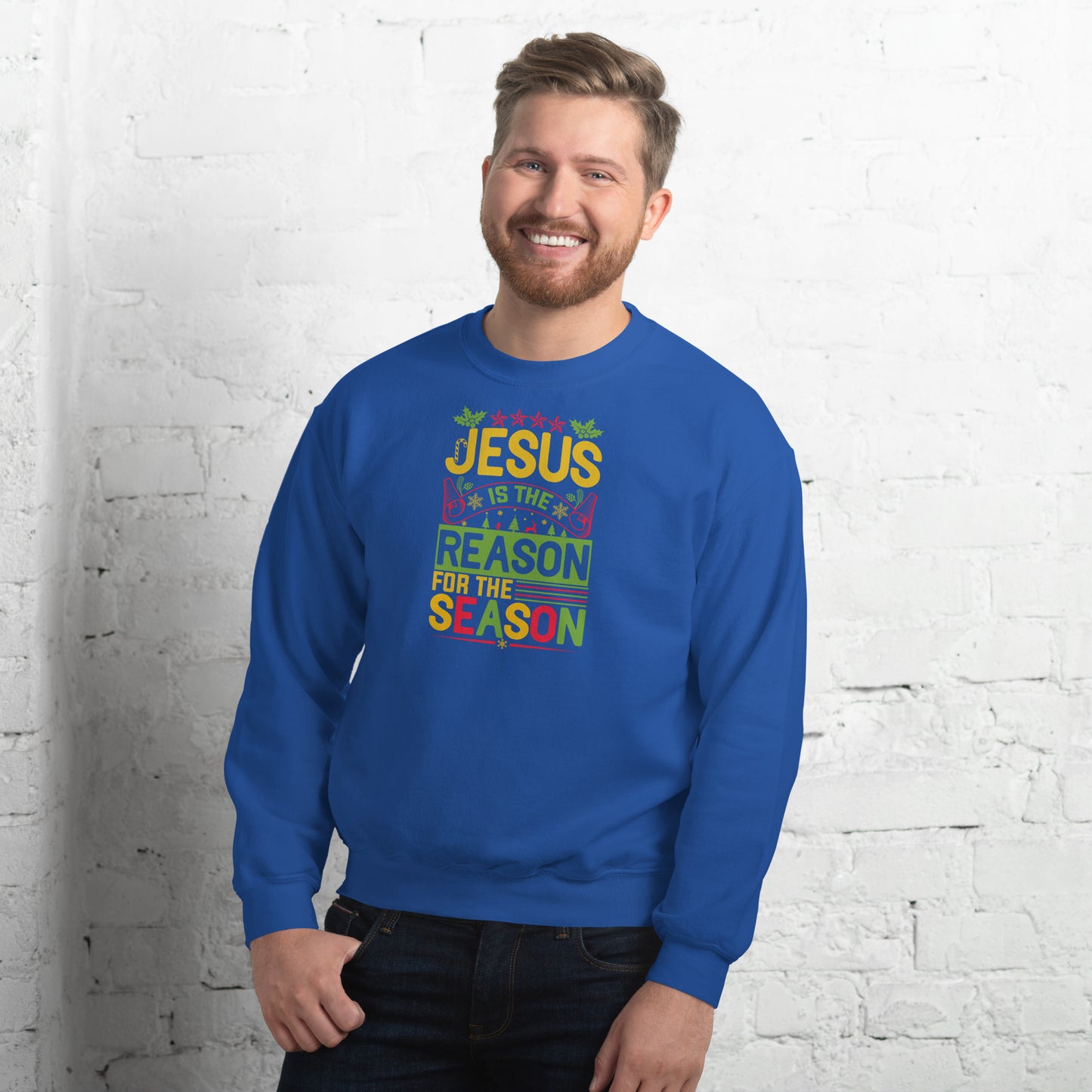 Jesus is the Reason for the Season Unisex Sweatshirt