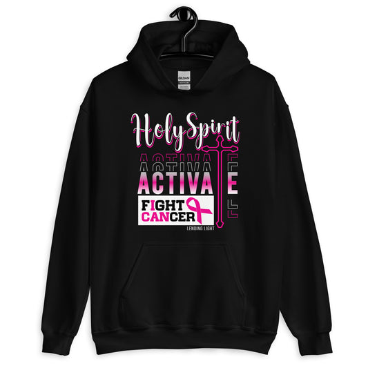 Holy Spirit Activate Fight Cancer Unisex Hoodie