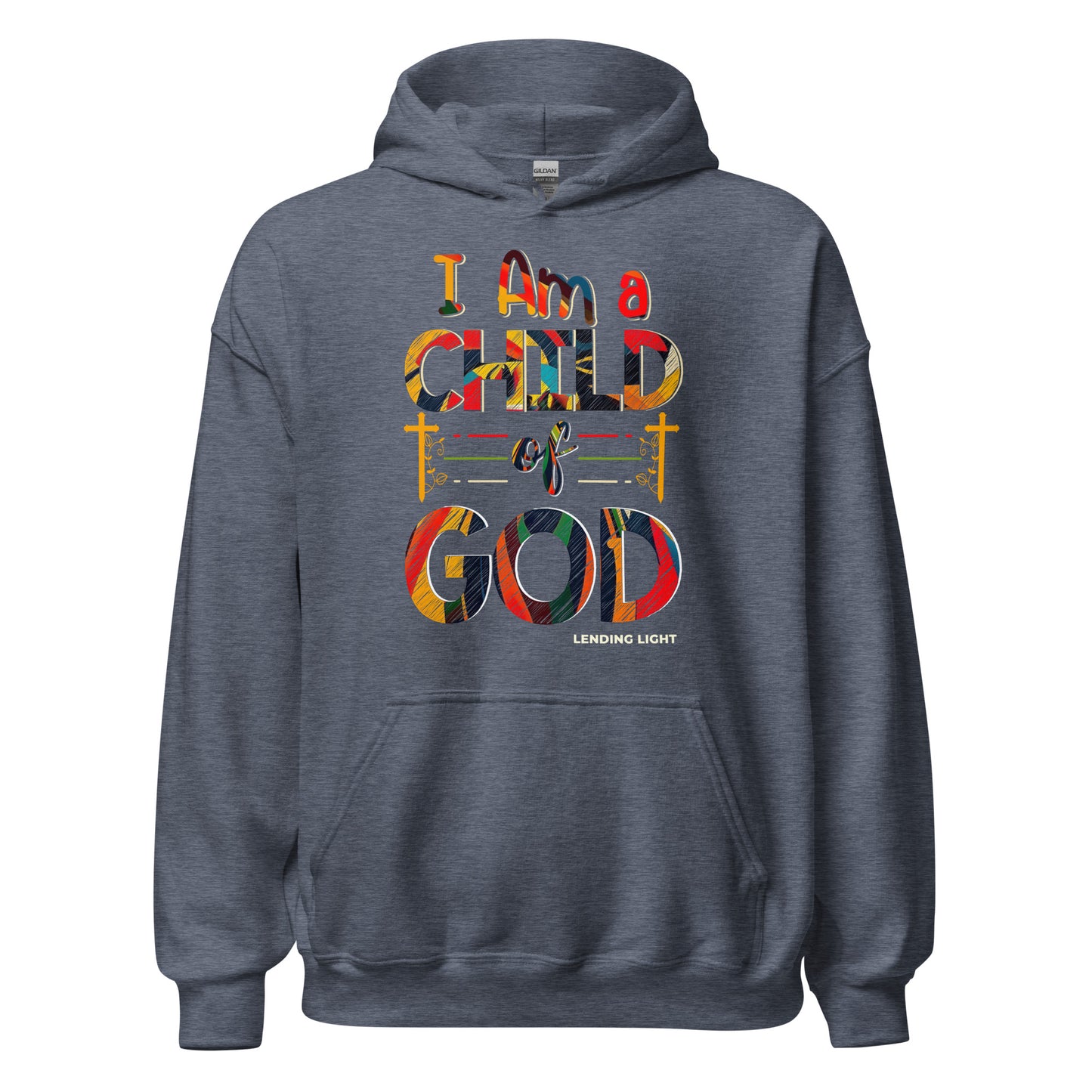 I Am a Child of God Unisex Hoodie