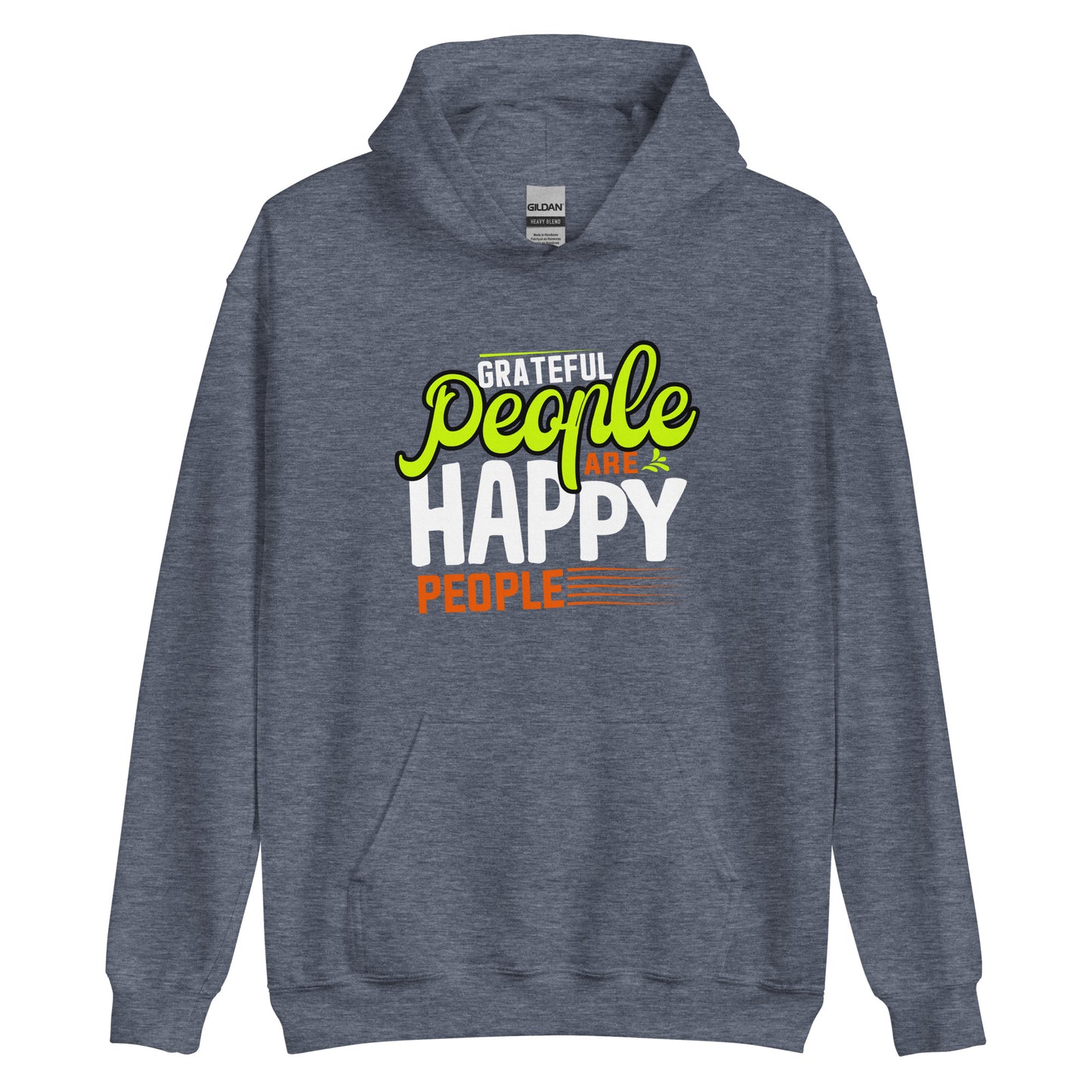 Grateful People are Happy People Unisex Hoodie