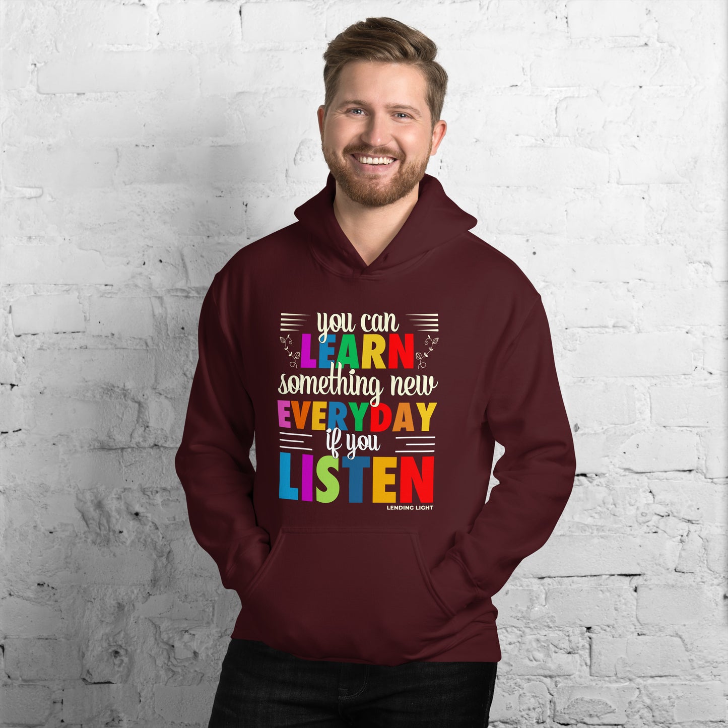 You Can Learn Something New Everyday if you Listen Unisex Hoodie