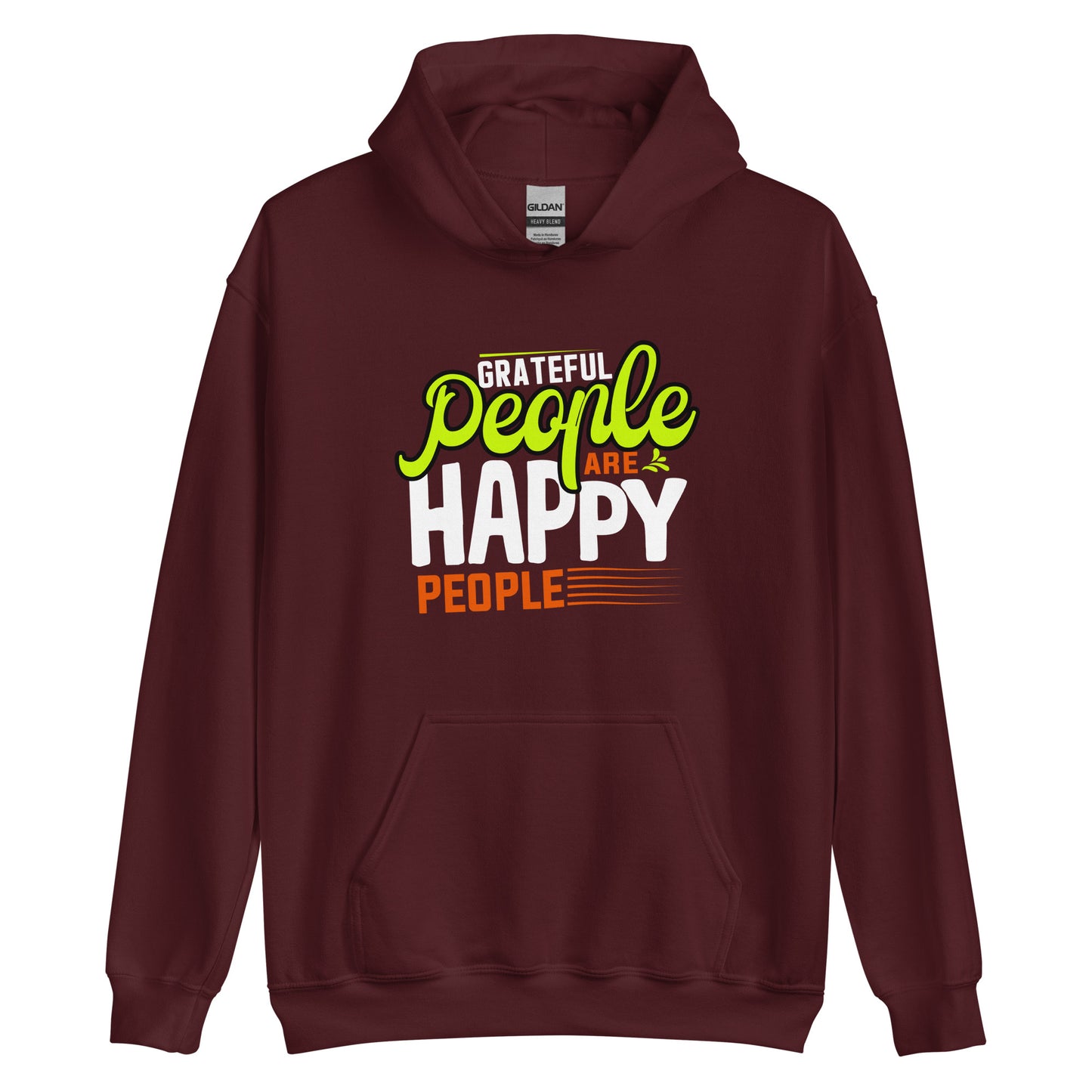 Grateful People are Happy People Unisex Hoodie