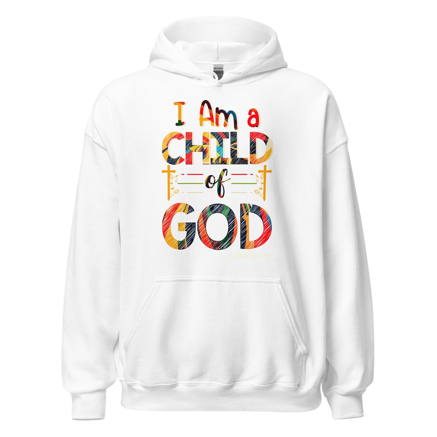 I Am a Child of God Unisex Hoodie