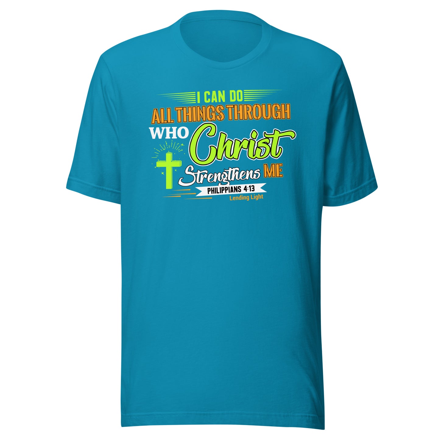 I Can Do All Things Through Christ Unisex t-shirt