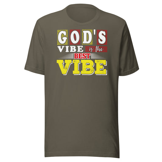 God's Vibe Is the Best Vibe Unisex t-shirt