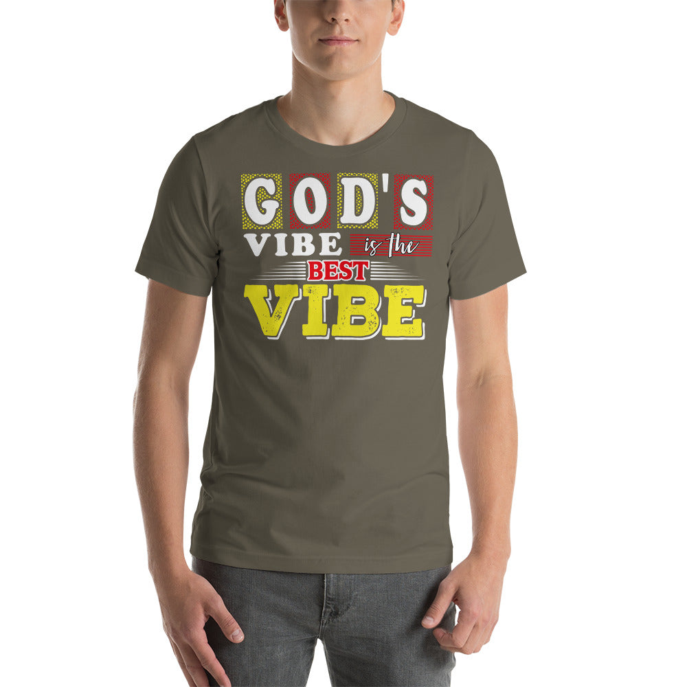 God's Vibe Is the Best Vibe Unisex t-shirt