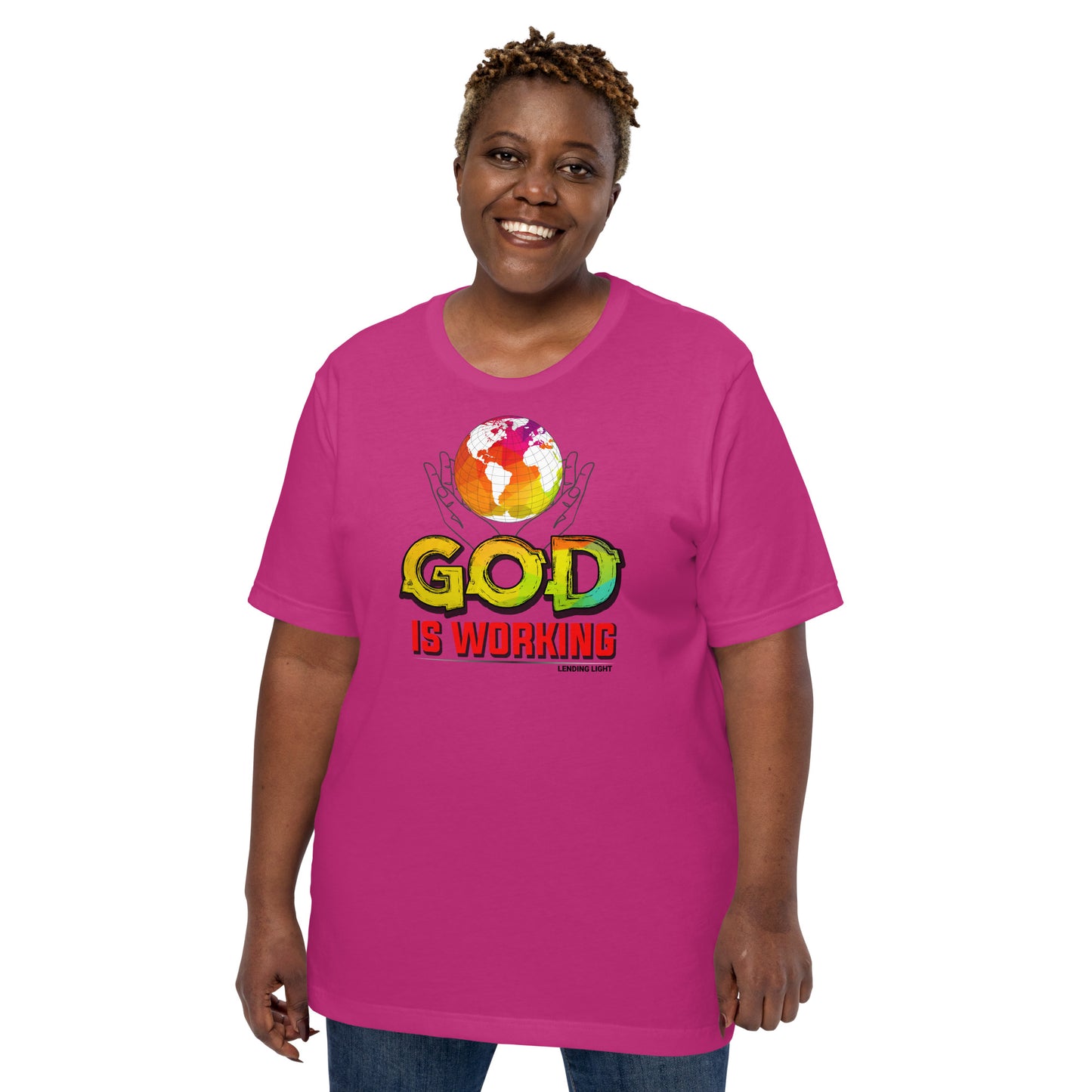 God Is Working Unisex t-shirt