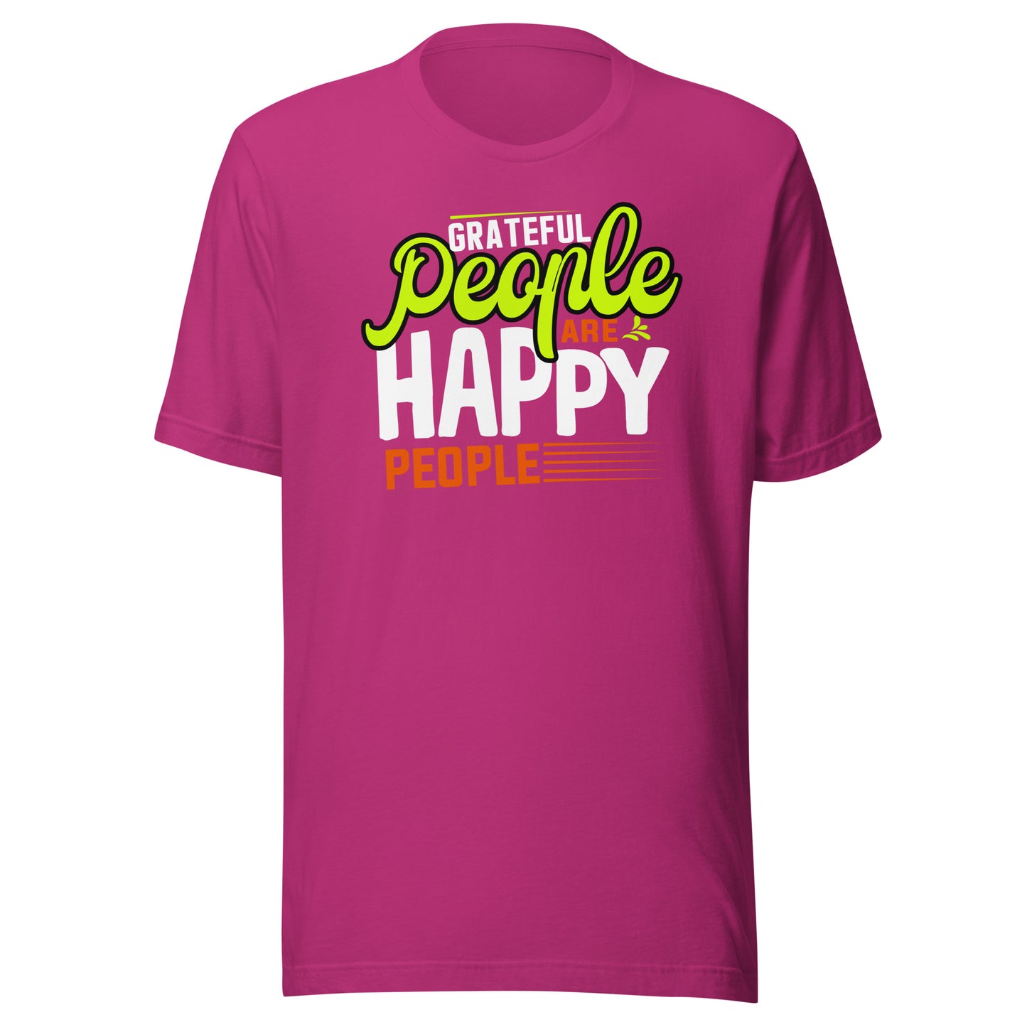 Grateful People are Happy People Unisex t-shirt