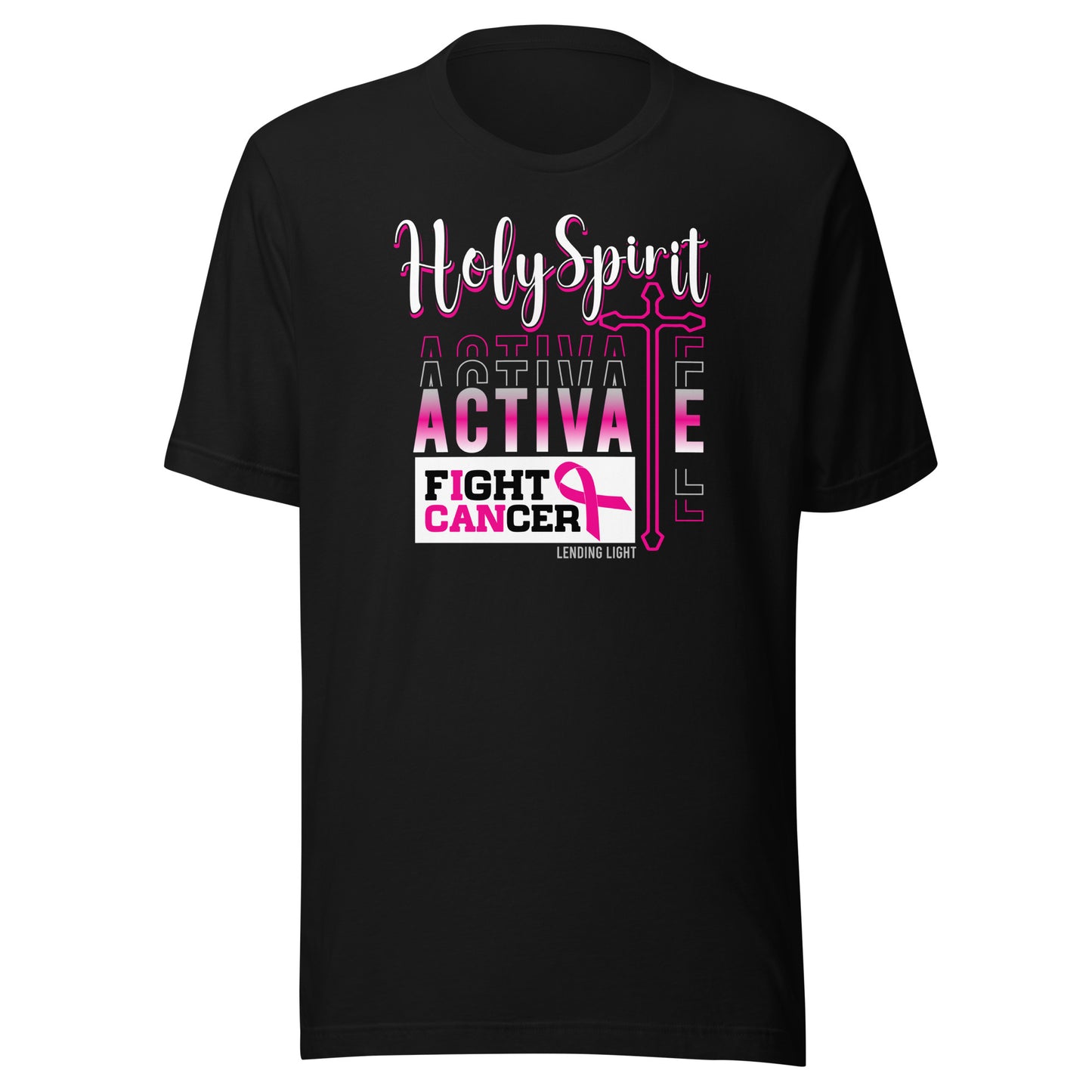 Holy Spirit Activate Fight Cancer Unisex t-shirt