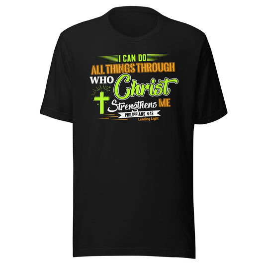 I Can Do All Things Through Christ Unisex t-shirt