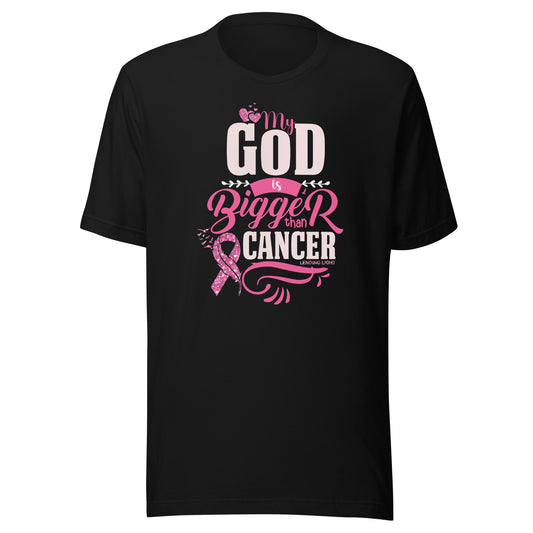 My God Is Bigger than Cancer Unisex t-shirt