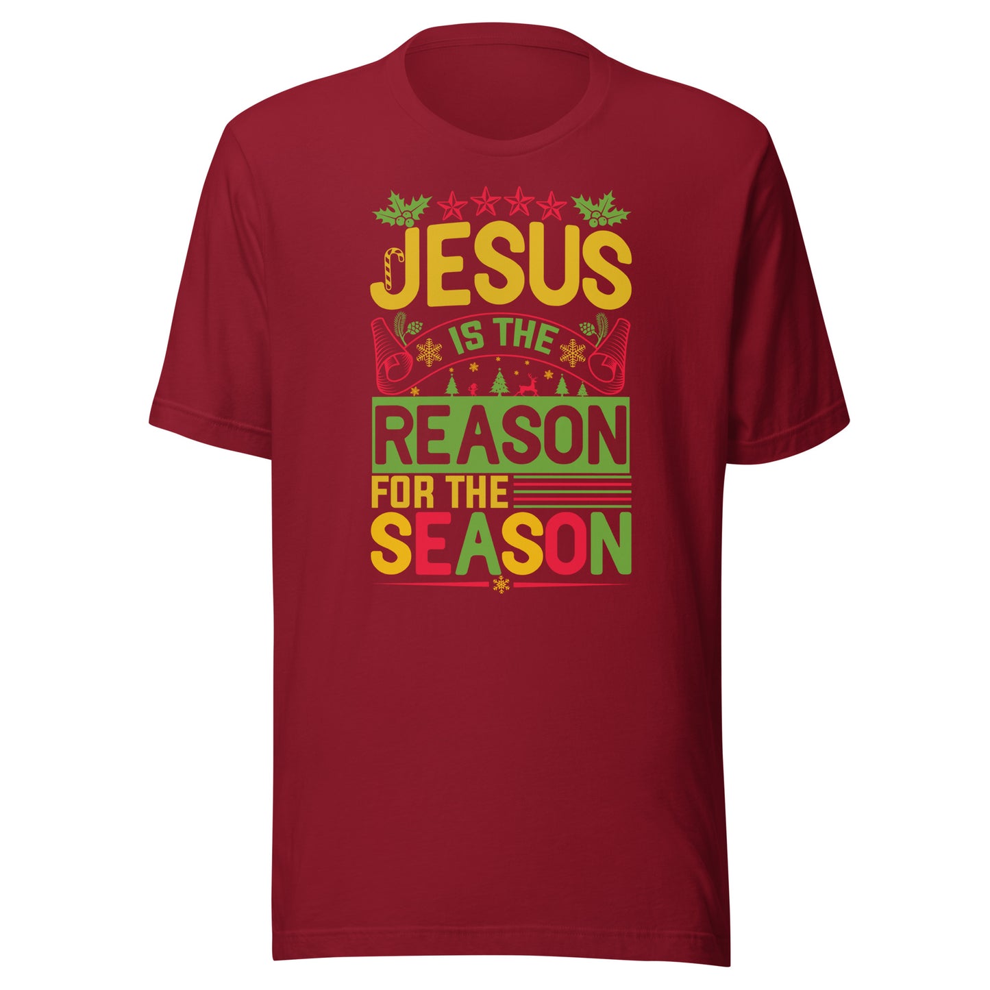 Jesus is the Reason for the Season Unisex t-shirt