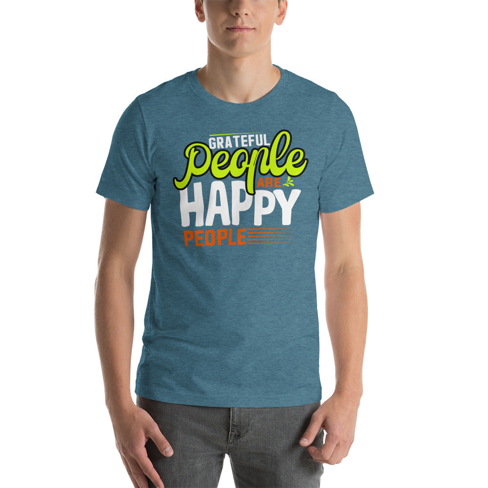 Grateful People are Happy People Unisex t-shirt