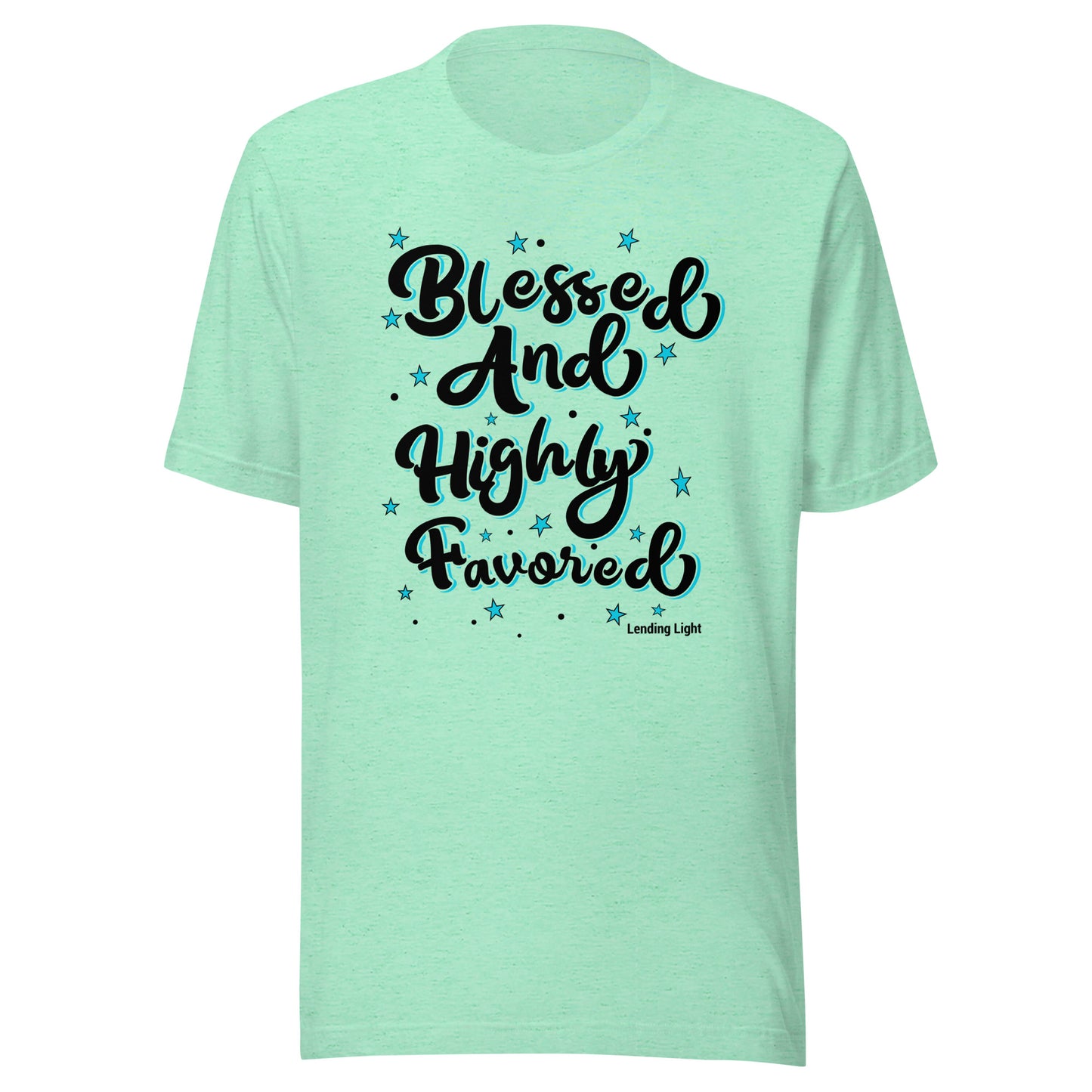 Blessed and Highly Favored Unisex t-shirt