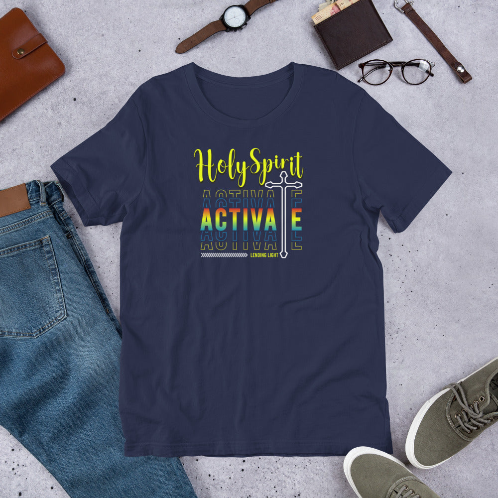 Holy Spirit Activate Unisex t-shirt