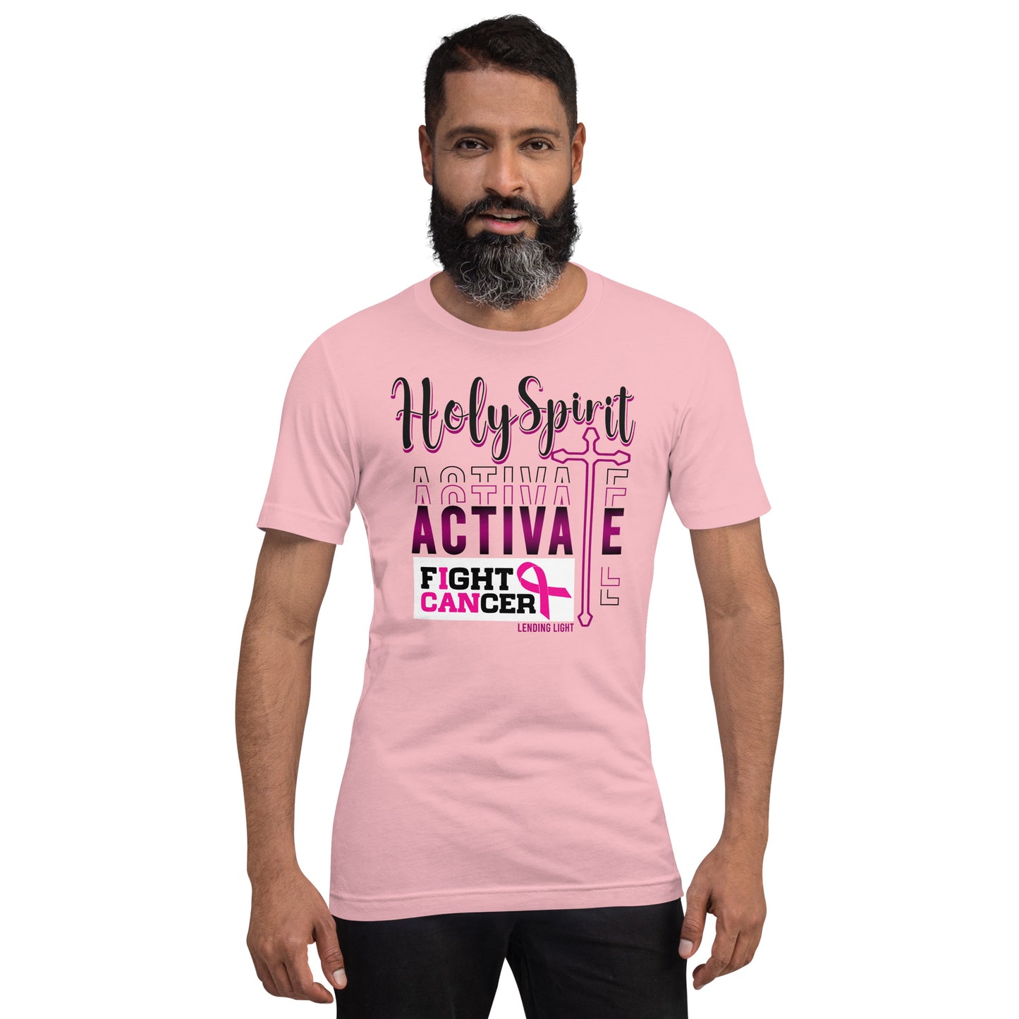 Holy Spirit Activate Fight Cancer Unisex t-shirt