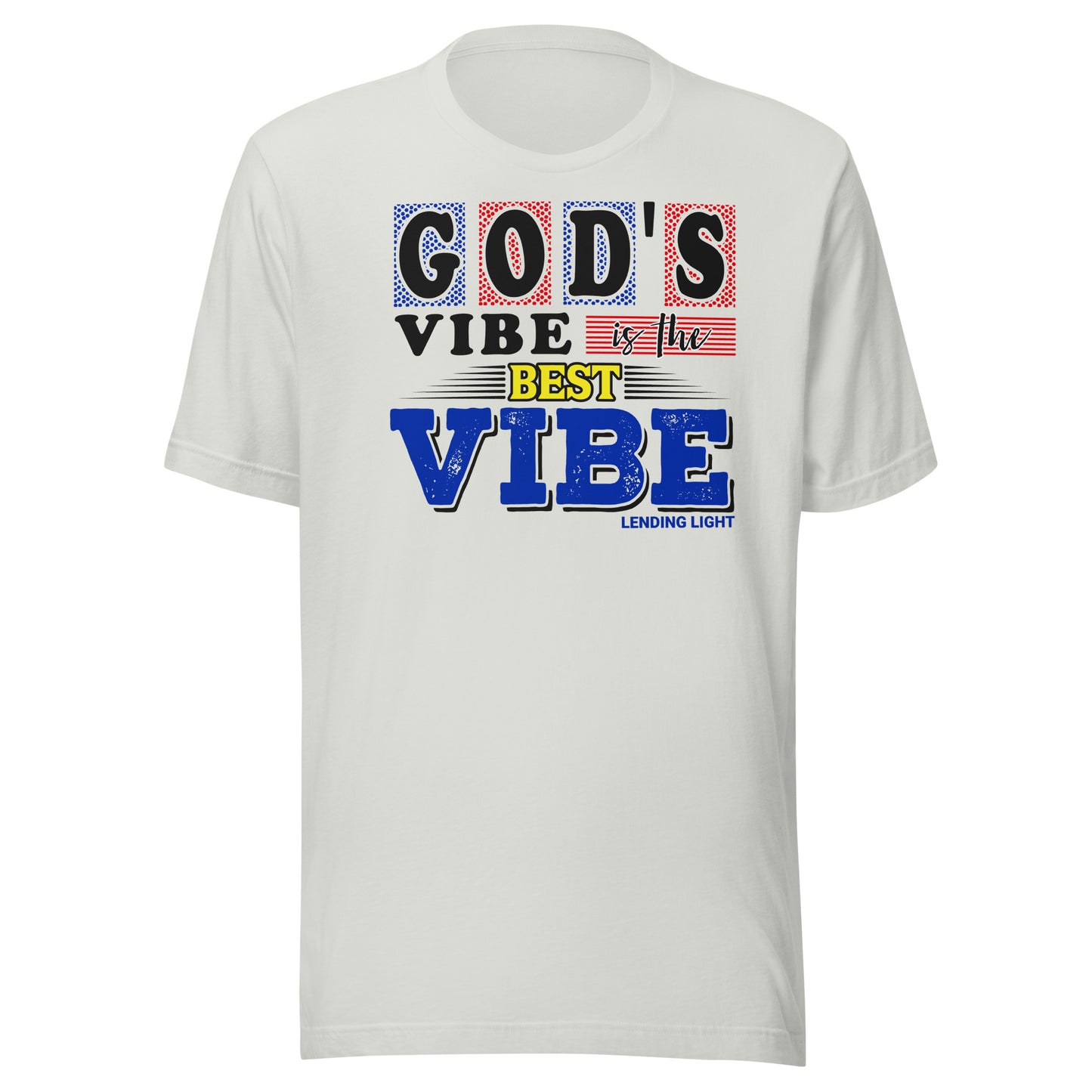 God's Vibe Is the Best Vibe Unisex t-shirt (light)