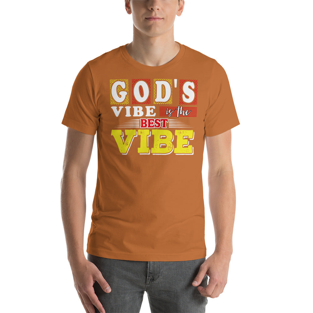 God's Vibe Is the Best Vibe Unisex t-shirt