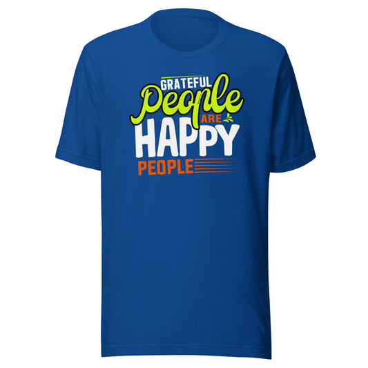 Grateful People are Happy People Unisex t-shirt