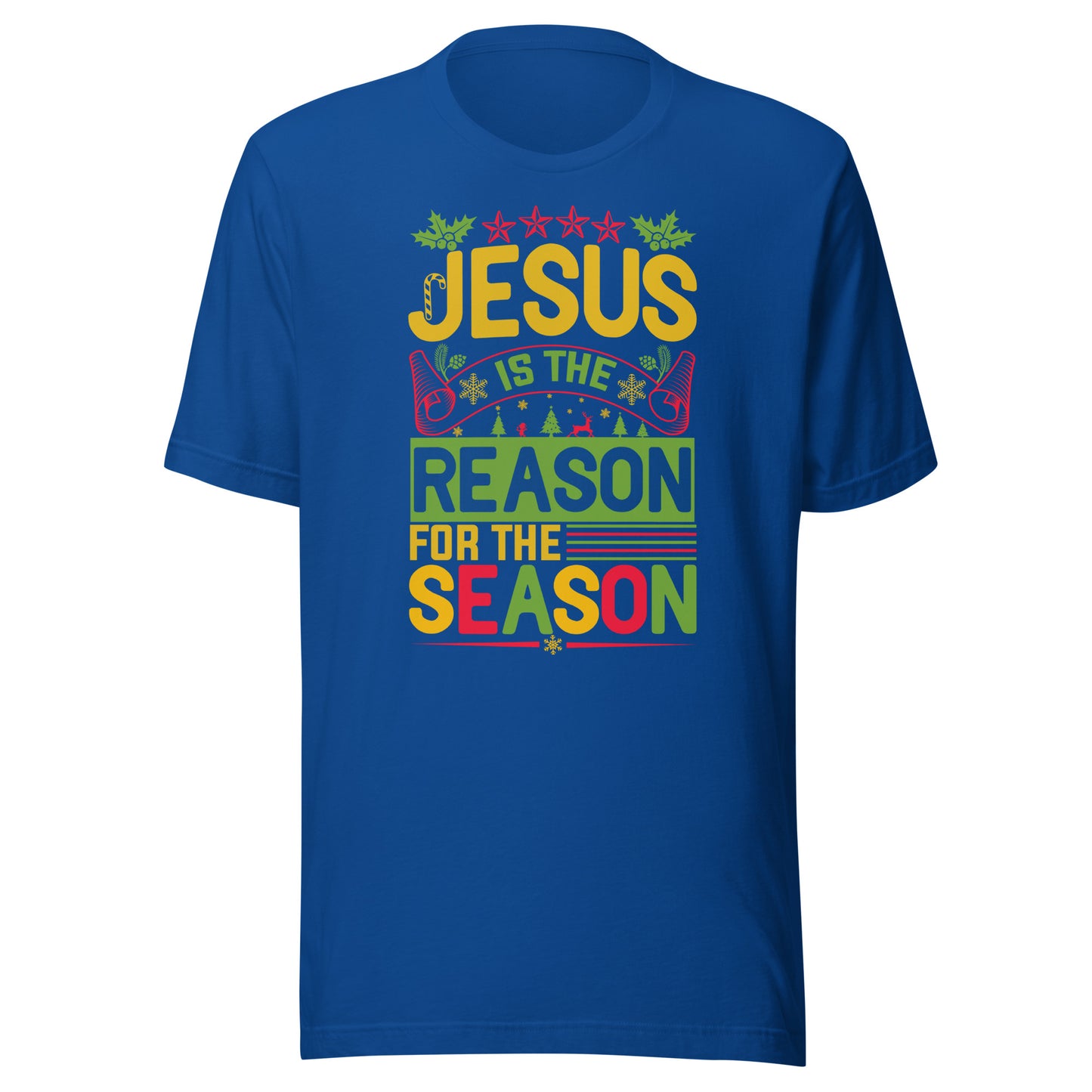 Jesus is the Reason for the Season Unisex t-shirt