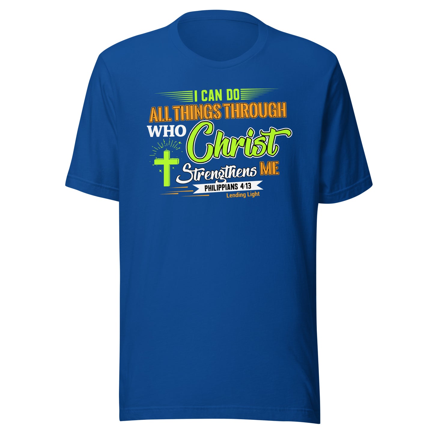 I Can Do All Things Through Christ Unisex t-shirt