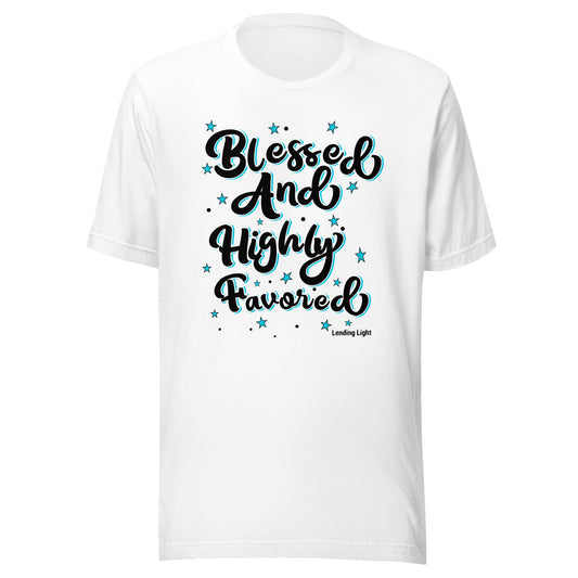 Blessed and Highly Favored Unisex t-shirt